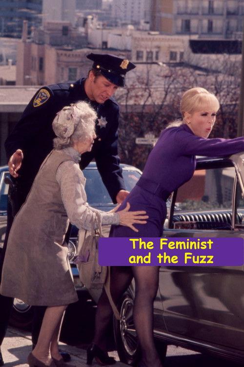 The Feminist and the Fuzz 1971 official movie poster
