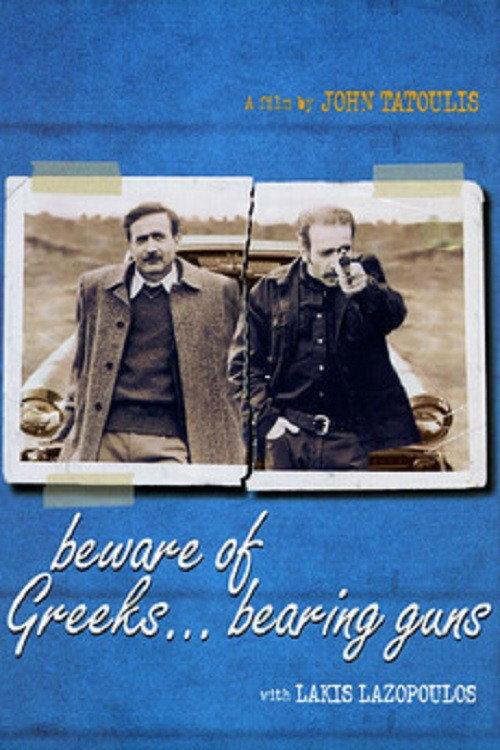 Beware of Greeks Bearing Guns 2000 official movie poster