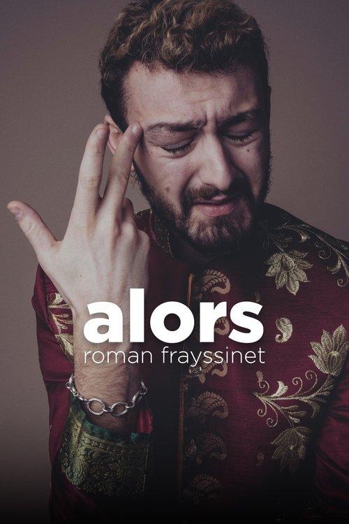 Roman Frayssinet : Alors 2022 official movie poster