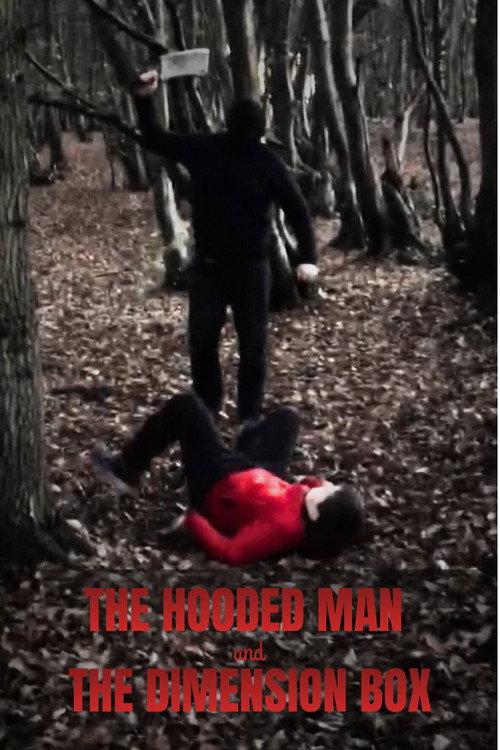 The Hooded Man and The Dimension Box 2017 official movie poster