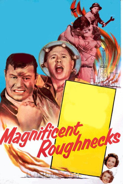 Magnificent Roughnecks 1956 official movie poster
