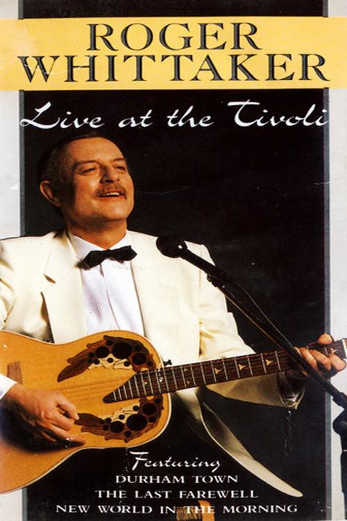 Roger Whittaker – Live At The Tivoli 1989 official movie poster