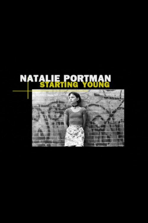 Natalie Portman: Starting Young 2005 official movie poster