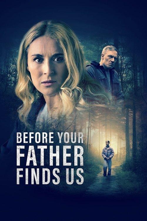 Before Your Father Finds Us 2025 official movie poster