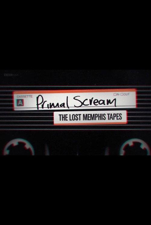 Primal Scream: The Lost Memphis Tapes 2018 official movie poster