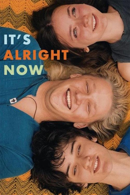 It's Alright Now 2023 official movie poster