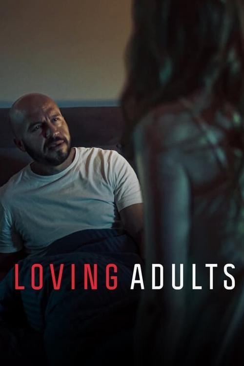 Loving Adults 2022 official movie poster