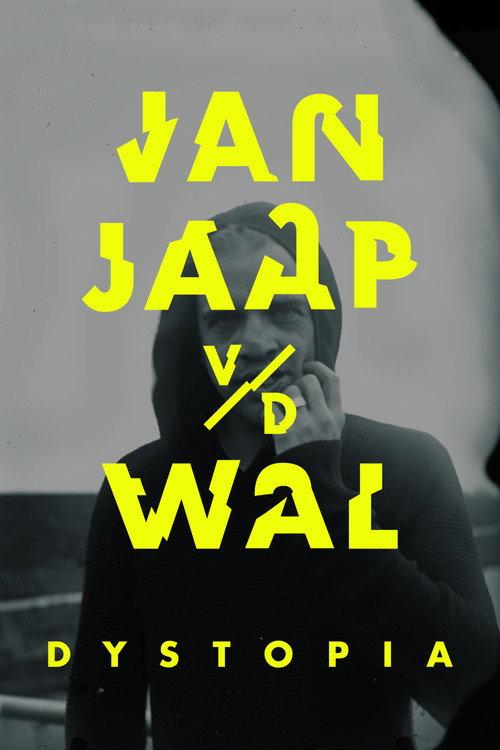 Jan Jaap van der Wal: Dystopia 2015 official movie poster