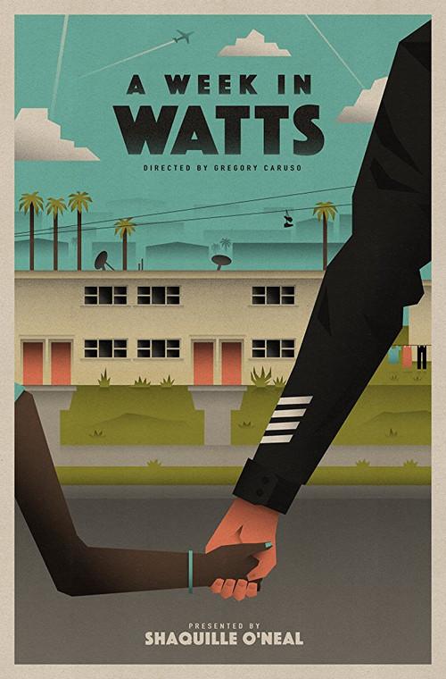 A Week in Watts 2017 official movie poster