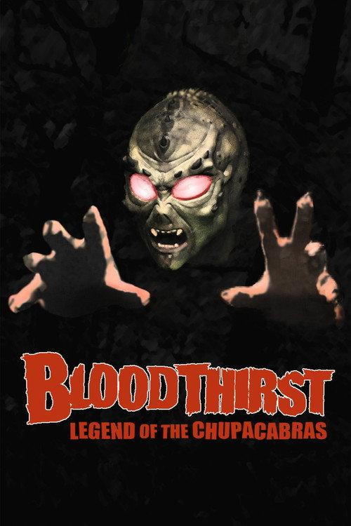 Bloodthirst: Legend of the Chupacabras 2003 official movie poster