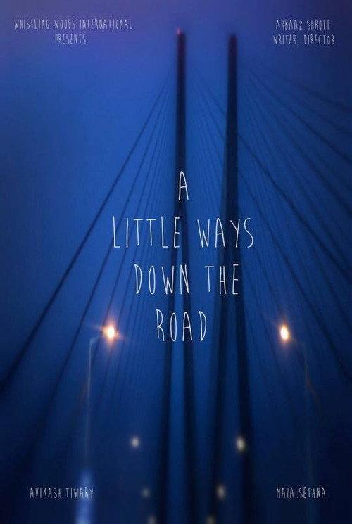 A Little Ways Down The Road 2014 official movie poster