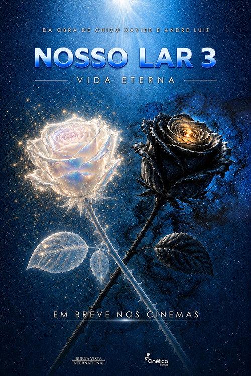 Nosso Lar 3: Vida Eterna 2027 official movie poster