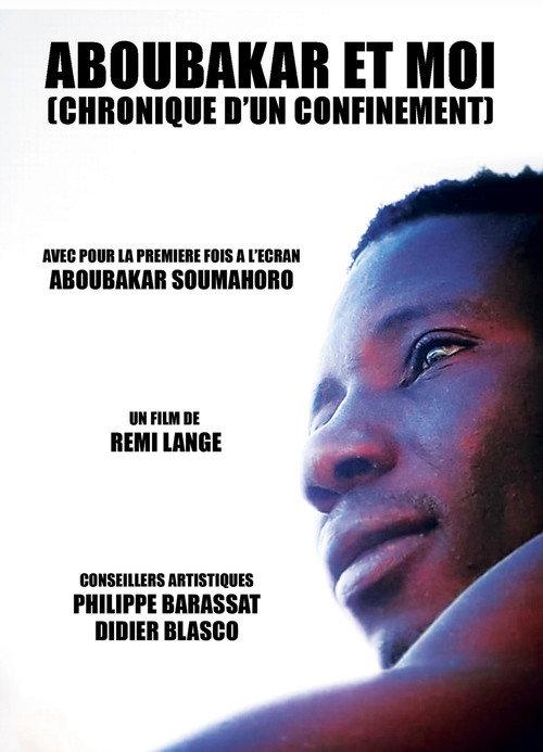 Aboubakar et moi (Chronique d'un confinement) 2022 official movie poster