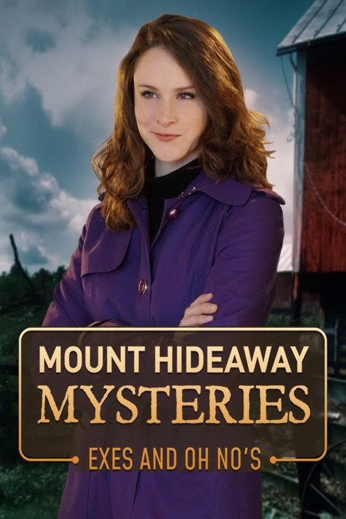 Mount Hideaway Mysteries: Exes and Oh No's 2018 official movie poster