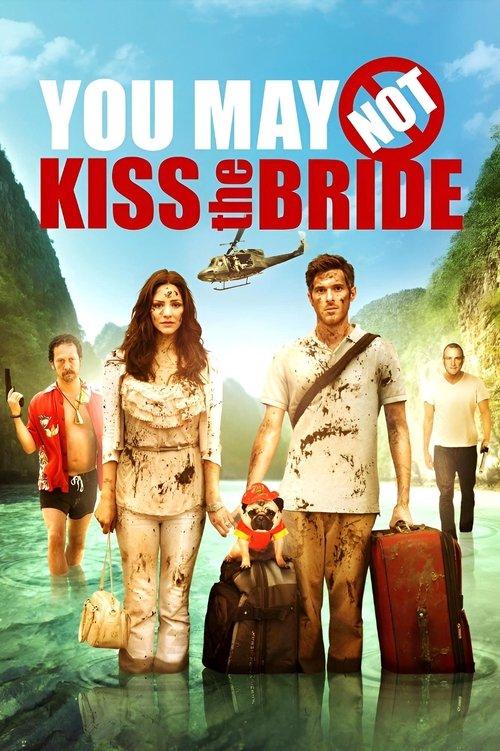 You May Not Kiss the Bride 2011 official movie poster