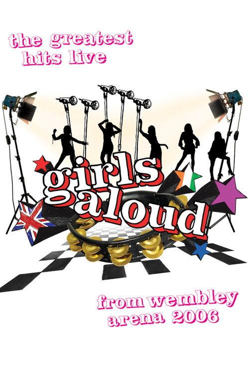 Girls Aloud: Live at Wembley 2007 official movie poster
