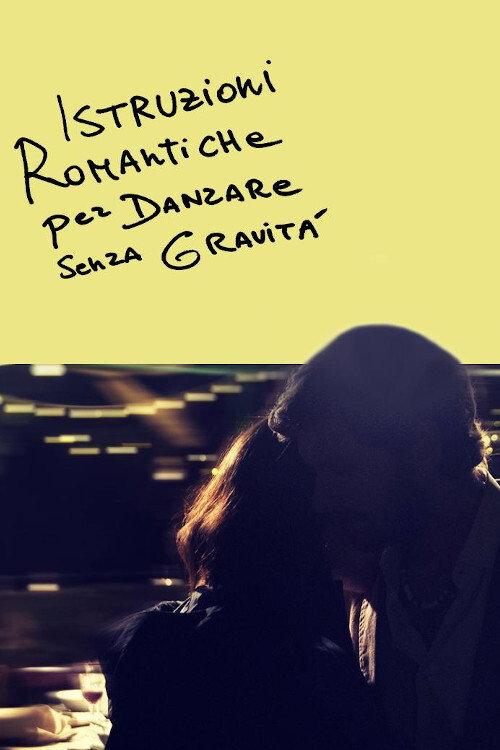 Istruzioni romantiche per danzare senza gravità 2020 official movie poster