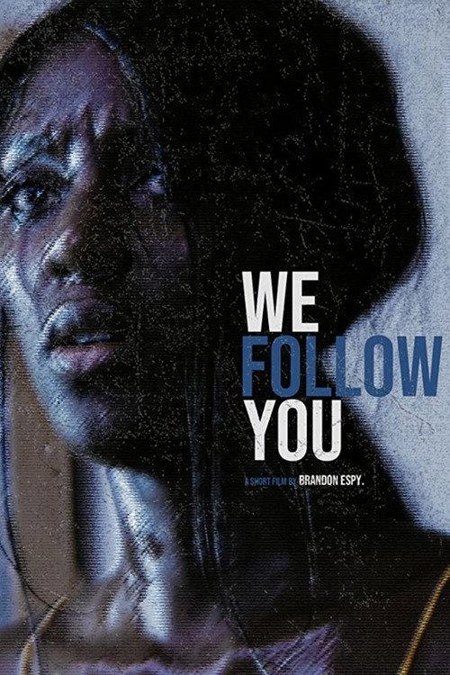 We Follow You 2019 official movie poster