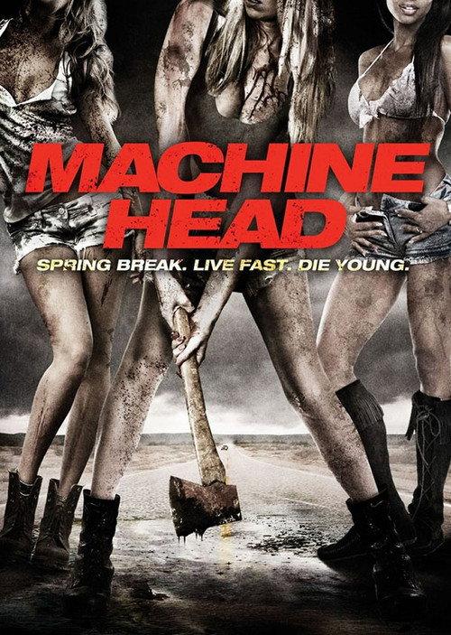 Machine Head 2013 official movie poster
