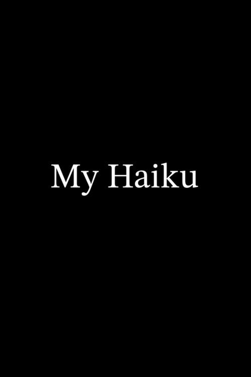 My Haiku 2025 official movie poster