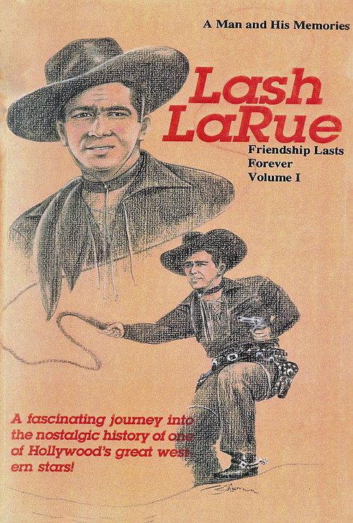 Lash LaRue: A Man and His Memories 1992 official movie poster