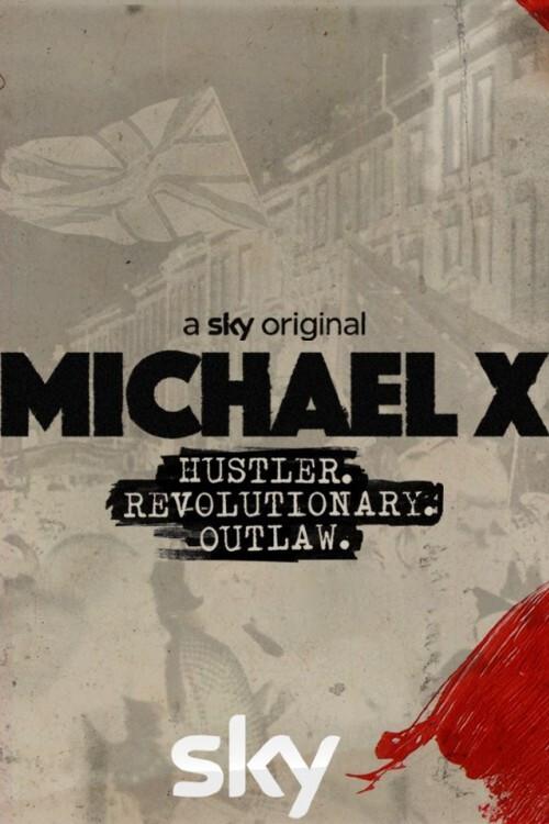 Michael X: Hustler, Revolutionary, Outlaw 2021 official movie poster