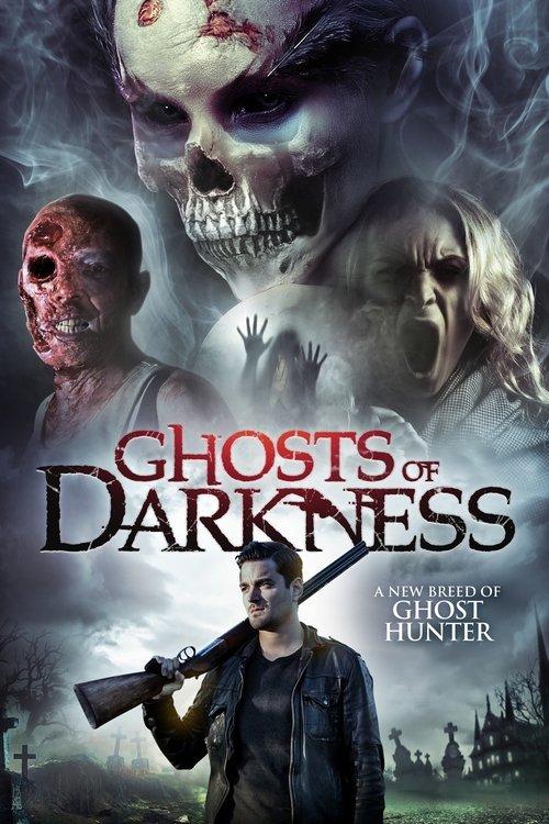 Ghosts of Darkness 2017 official movie poster