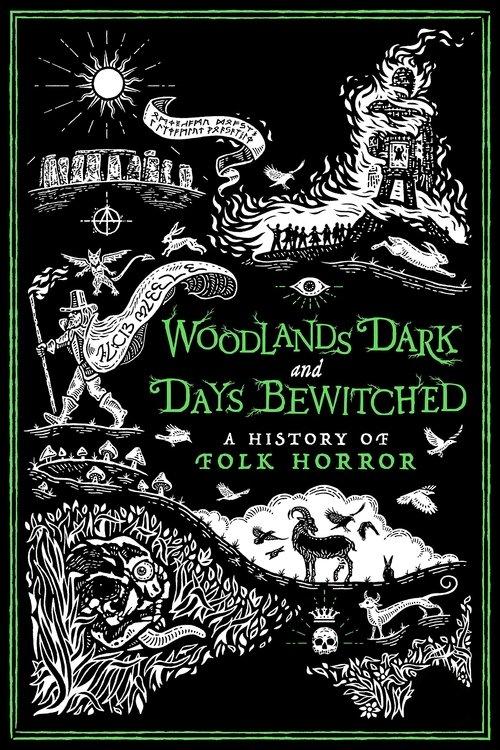 Woodlands Dark and Days Bewitched: A History of Folk Horror 2021 official movie poster