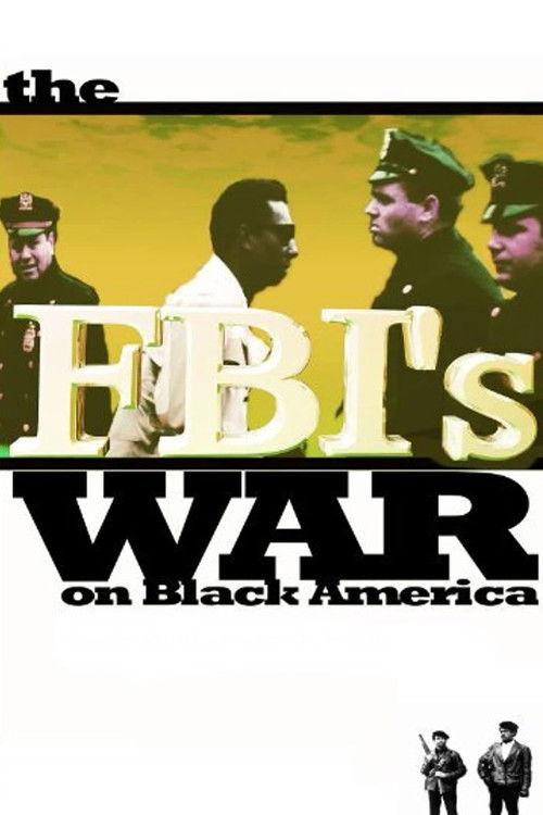 The FBI's War on Black America 1990 official movie poster