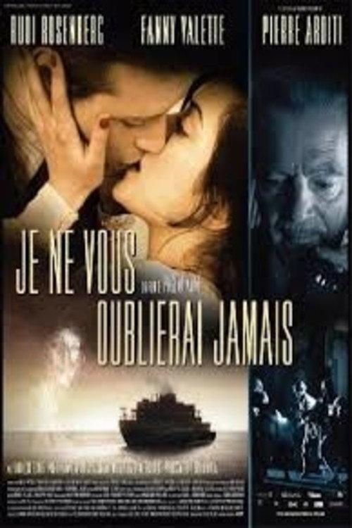 Je ne vous oublierai jamais 2010 official movie poster