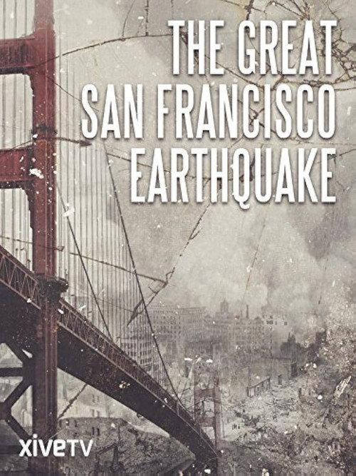 The Great San Francisco Earthquake 2006 official movie poster