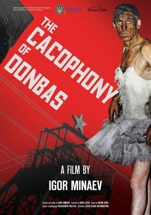 The Cacophony of the Donbas 2018 official movie poster