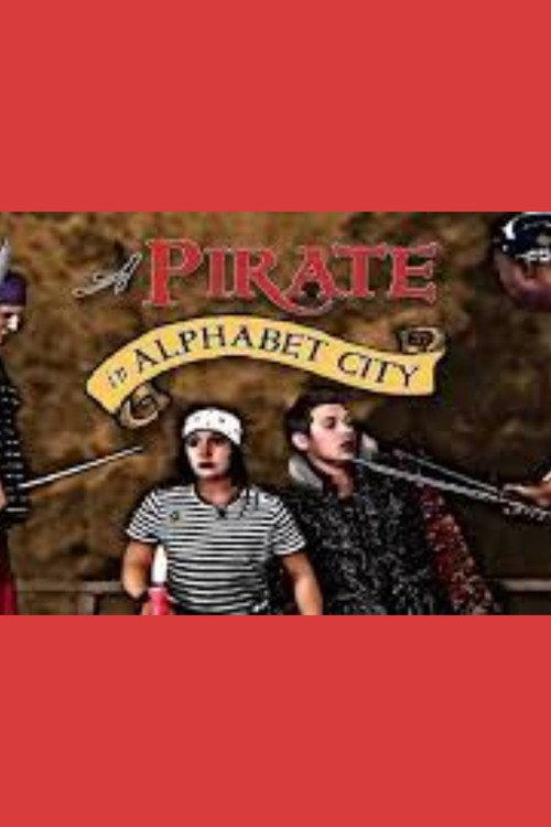 A Pirate in Alphabet City 2012 official movie poster