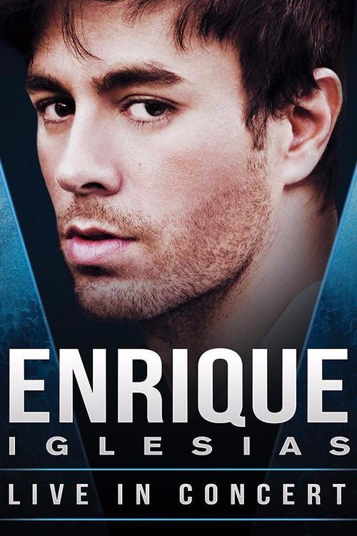 Enrique Iglesias: Live from Odyssey Arena, in Belfast UK 2008 official movie poster