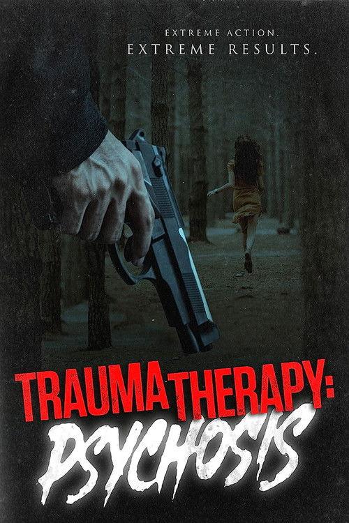 Trauma Therapy: Psychosis 2023 official movie poster