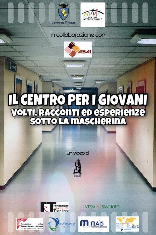 Il Centro per i Giovani - volti, racconti ed esperienze sotto la mascherina 2021 official movie poster