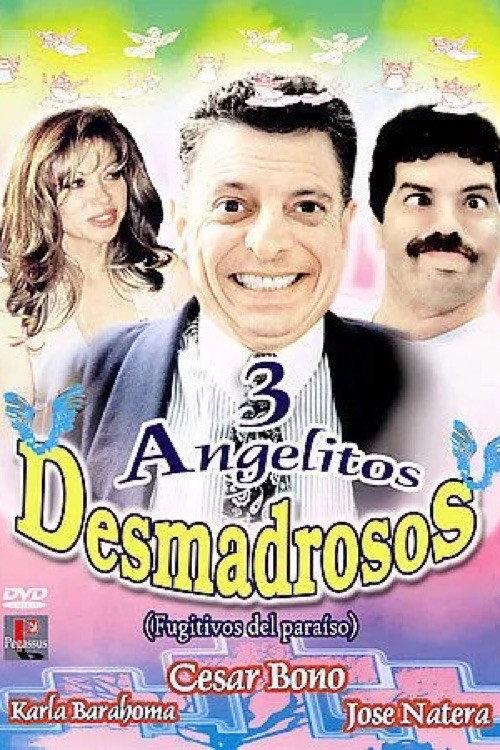 Tres Angelitos Desmadrosos 2003 official movie poster