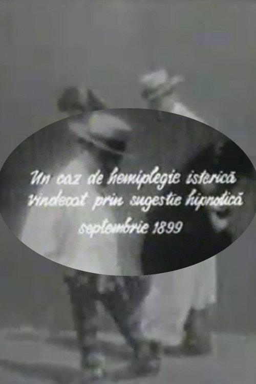 A Case of Hysterical Hemiplegia Cured Through Hypnotic Suggestion 1899 official movie poster