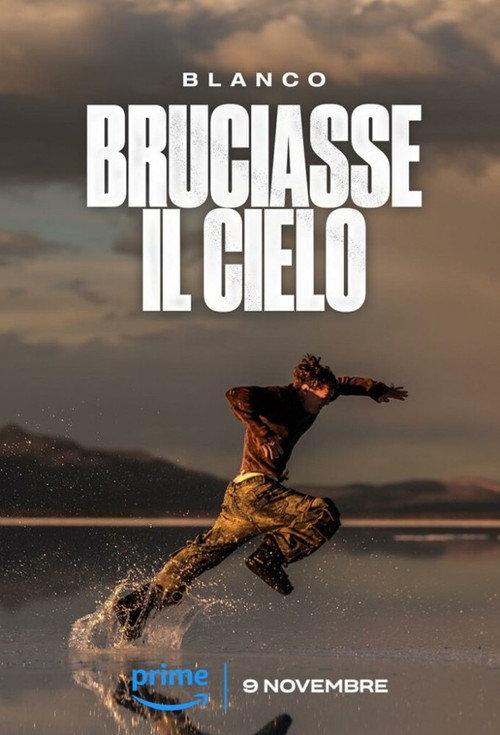 Blanco - Bruciasse il cielo 2023 official movie poster