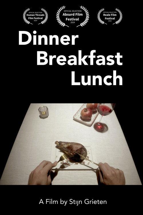 Dinner Breakfast Lunch 2024 official movie poster