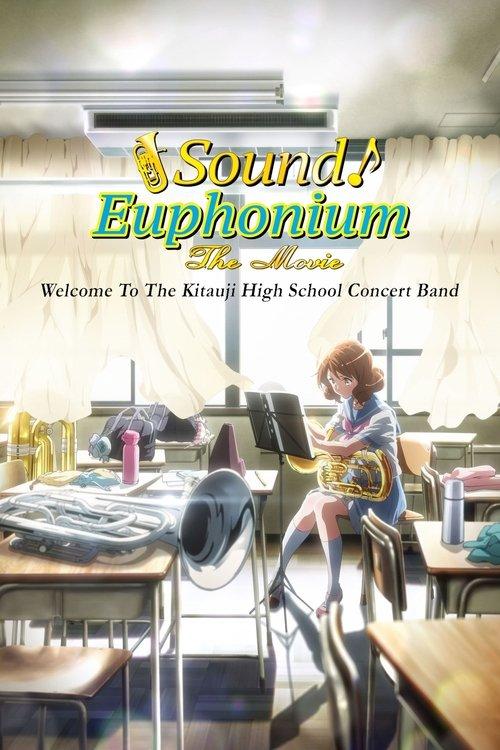 Sound! Euphonium The Movie: Welcome to the Kitauji High School Concert Band 2016 official movie poster