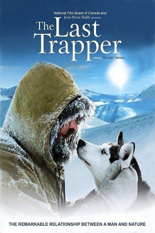 The Last Trapper 2004 official movie poster