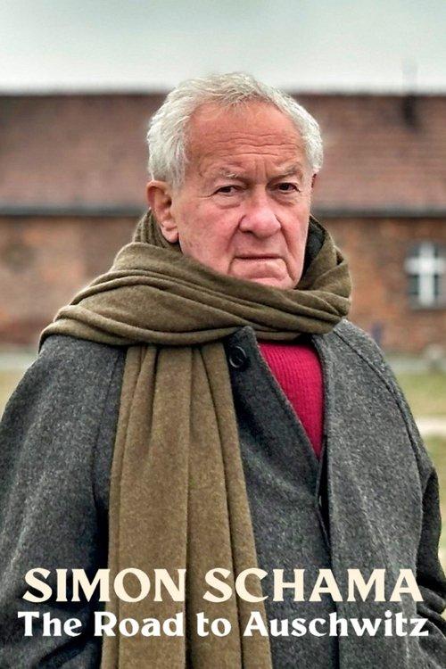 Simon Schama: The Road to Auschwitz 2025 official movie poster