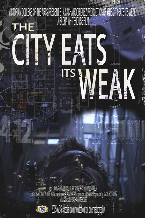The City Eats Its Weak 2005 official movie poster