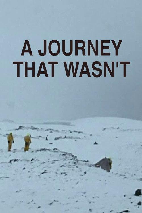A Journey That Wasn't 2006 official movie poster