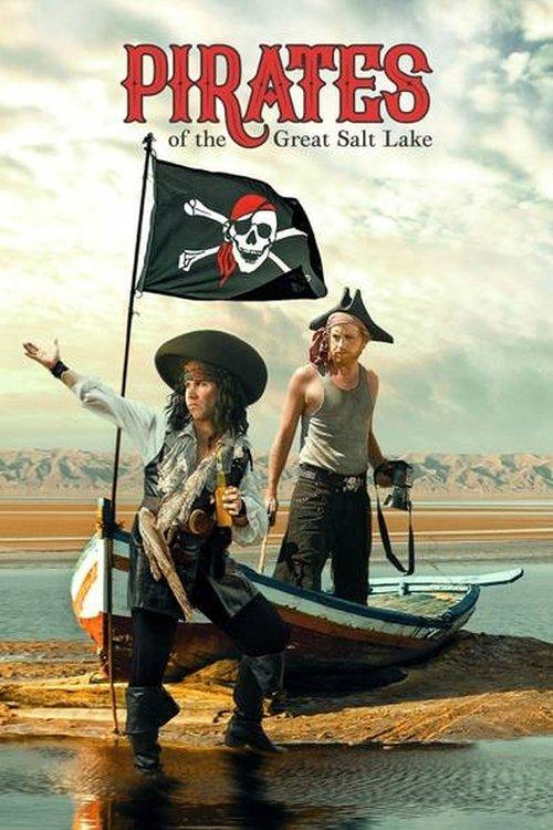 Pirates of the Great Salt Lake 2006 official movie poster
