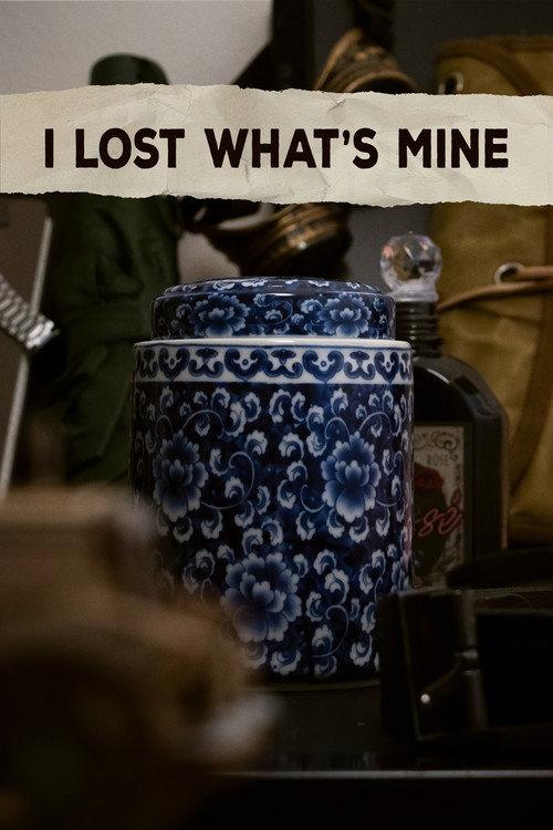 I Lost What's Mine 2024 official movie poster