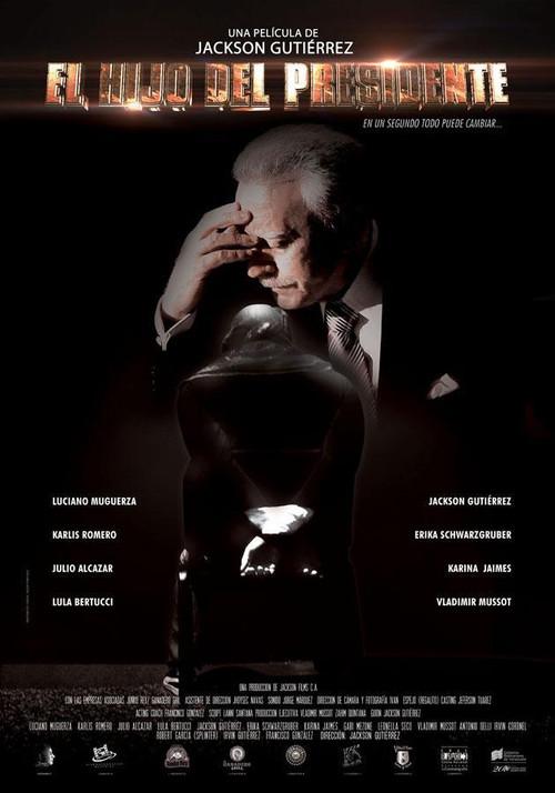 El Hijo del Presidente 2018 official movie poster