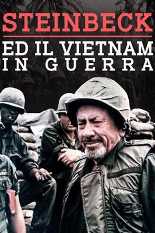Steinbeck ed il Vietnam in guerra 2021 official movie poster