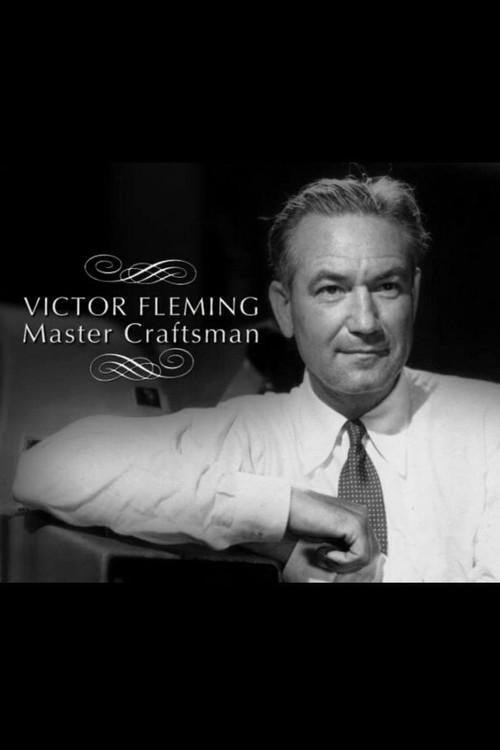 Victor Fleming: Master Craftsman 2009 official movie poster